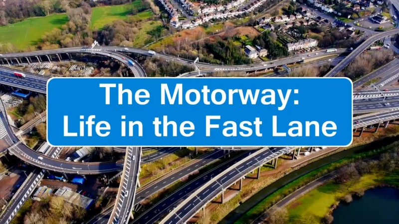 BBC ٹ· The Motorway Life in the Fast Lane
